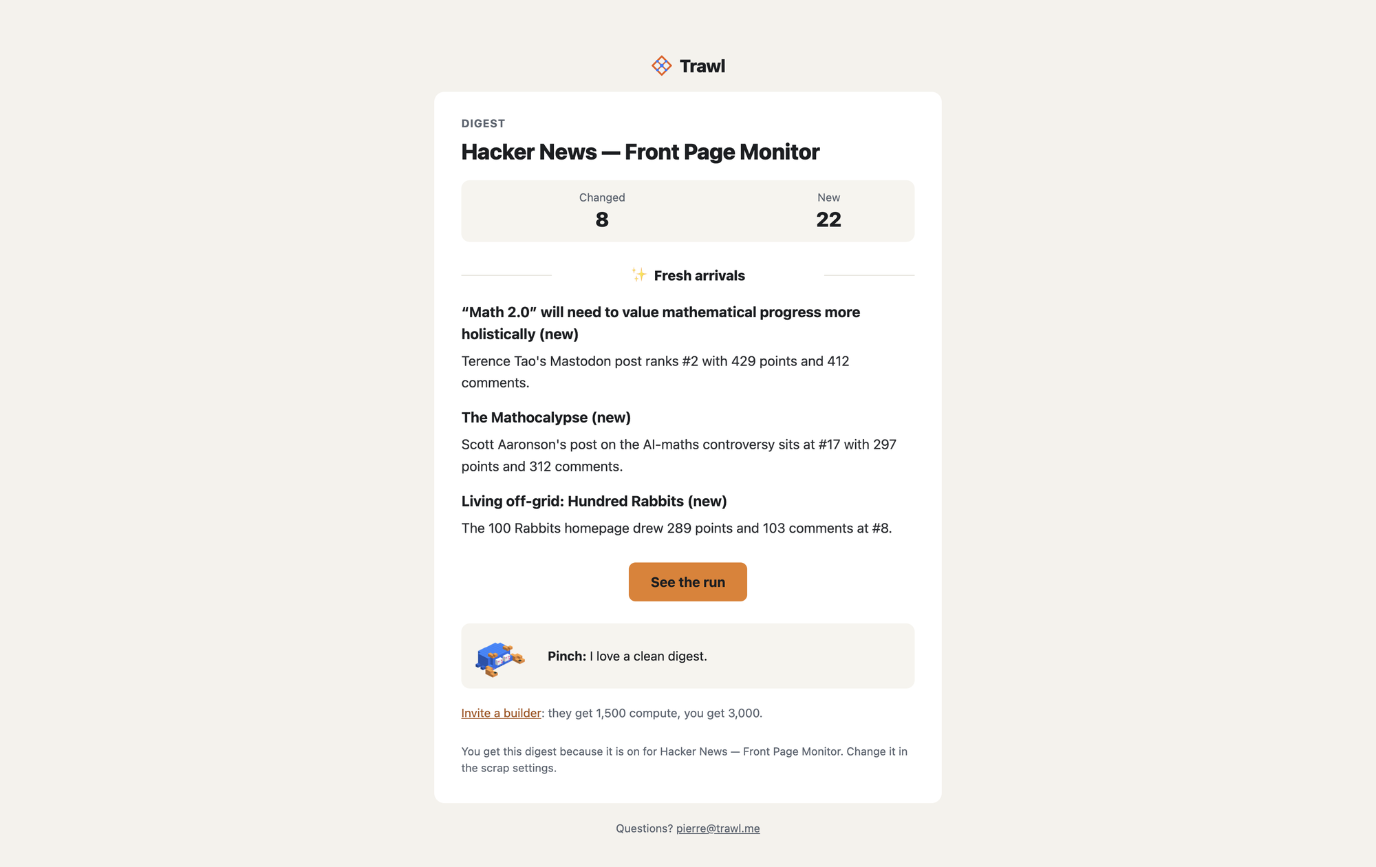 A Trawl digest email for a Hacker News scraper: 8 stories changed, 22 new, the fresh arrivals listed one line each, a See the run button and Pinch